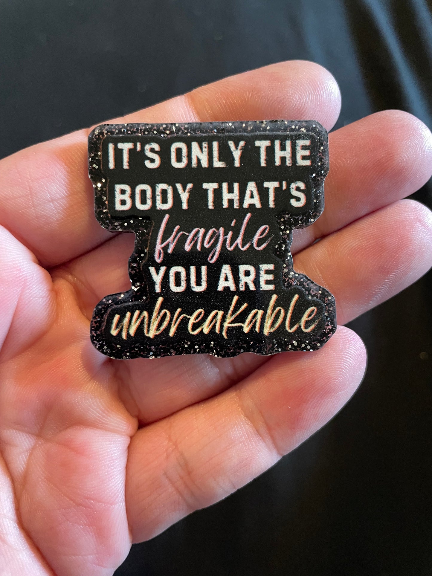 You are unbreakable (read description)