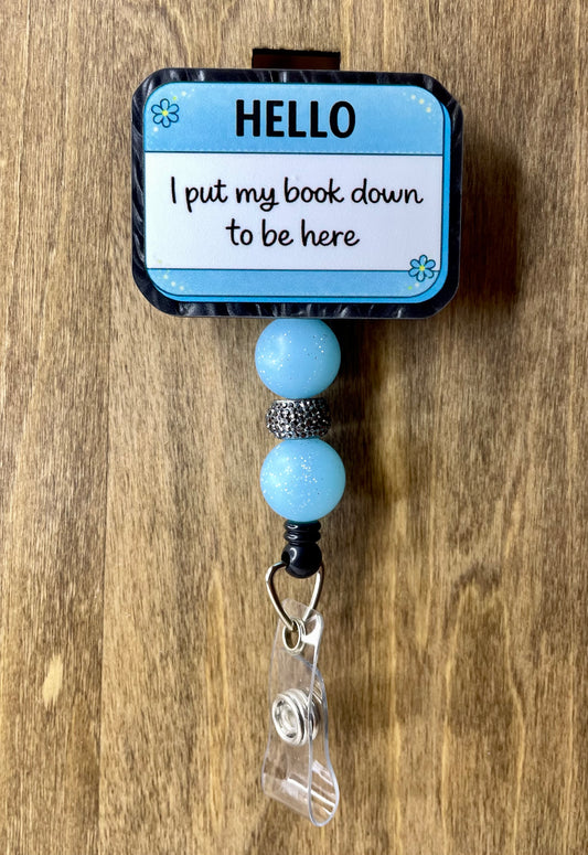 Hello I put my book down to be here