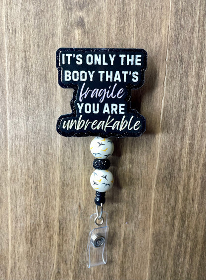 You are unbreakable (read description)