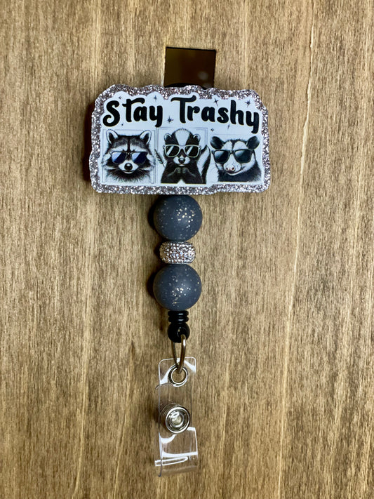 Stay Trashy